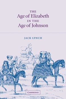 Paperback The Age of Elizabeth in the Age of Johnson Book