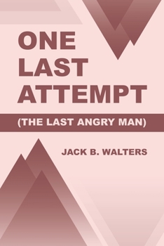 Paperback One Last Attempt: (The Last Angry Man) Book
