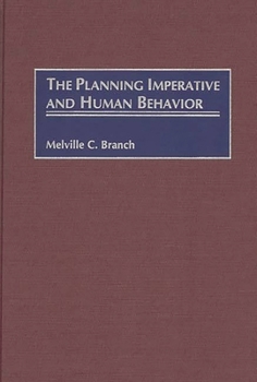 Hardcover The Planning Imperative and Human Behavior Book