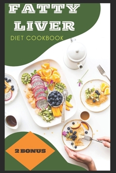Paperback Fatty Liver: Diet Cookbook Book