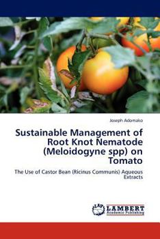 Paperback Sustainable Management of Root Knot Nematode (Meloidogyne Spp) on Tomato Book