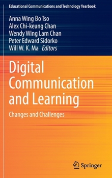 Hardcover Digital Communication and Learning: Changes and Challenges Book