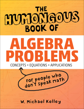 Paperback The Humongous Book of Algebra Problems Book