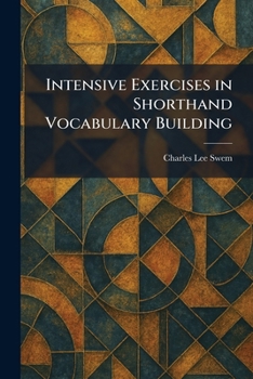 Paperback Intensive Exercises in Shorthand Vocabulary Building Book