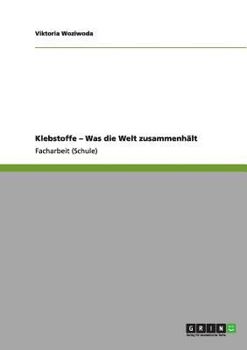 Paperback Klebstoffe - Was die Welt zusammenhält [German] Book