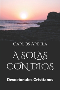 Paperback A Solas Con Dios: Devocionales Cristianos [Spanish] Book
