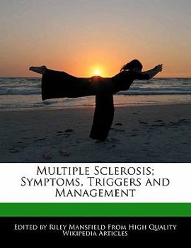 Paperback Multiple Sclerosis; Symptoms, Triggers and Management Book