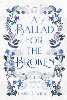 A Ballad for the Broken (Cadence of the Fallen)