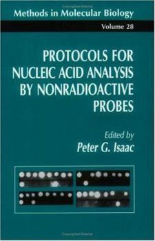 Paperback Protocols for Nucleic Acid Analysis by Nonradioactive Probes (Methods in Molecular Biology) Book