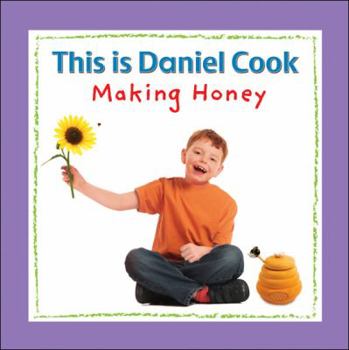 Hardcover This Is Daniel Cook Making Honey Book