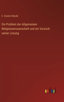 Hardcover Ein Problem der Allgemeinen Religionswissenschaft und ein Varsuch seiner Lösung [German] Book
