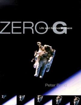 Hardcover Zero G: Life and Survival in Space Book