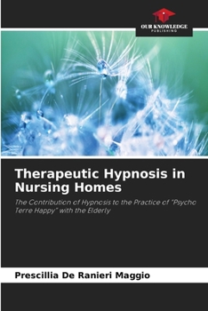 Paperback Therapeutic Hypnosis in Nursing Homes Book