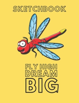 Dragonfly Sketchbook:(Yellow Sketch Book) Large sketchbook for drawing  8.5 x 11 inch (21.59 x 27.94 cm)  150 pages Large drawing notebook ,drawing ... , sketch,Draw & Doodle & blank Notebook