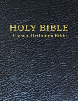 Paperback The Classic Orthodox Bible Book