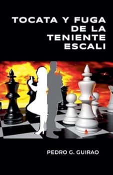 Paperback Tocata Y Fuga de la Teniente Escali [Spanish] Book