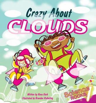 Crazy about Clouds [With Hardcover Book] - Book  of the Science Rocks!