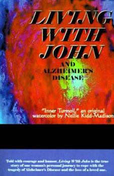 Paperback Living with John: And Alzheimer's Disease Book