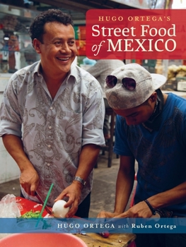 Hardcover Hugo Ortega's Street Food of Mexico Book