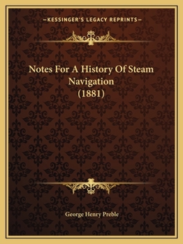 Paperback Notes For A History Of Steam Navigation (1881) Book