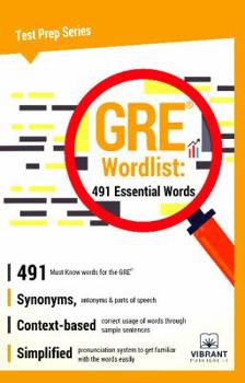 GRE Wordlist: 491 Essential Words (Test Prep Series)