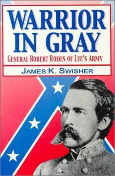 Hardcover Warrior in Gray: General Robert Rodes of Lee's Army Book