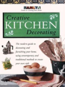 Paperback Creative Kitchen Decorating (Hamlyn Guide to Creating Your Home) (Spanish Edition) Book