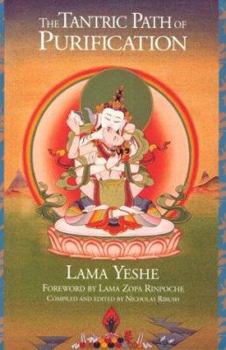 Paperback The Tantric Path of Purification: The Yoga Method of Heruka Vajrasattva Book