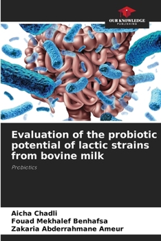 Paperback Evaluation of the probiotic potential of lactic strains from bovine milk Book