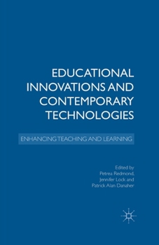 Paperback Educational Innovations and Contemporary Technologies: Enhancing Teaching and Learning Book