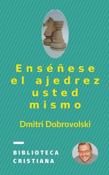 Paperback Enséñese el ajedrez usted mismo [Spanish] Book