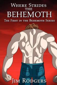 Paperback Where Strides the Behemoth: The First in the Behemoth Series Book