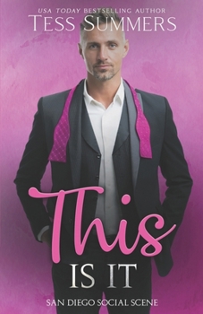 Paperback This Is It: A Second Chance Romance: San Diego Social Scene Novella Book