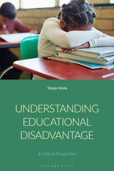 Hardcover Understanding Educational Disadvantage: A Critical Perspective Book