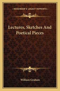 Paperback Lectures, Sketches And Poetical Pieces Book