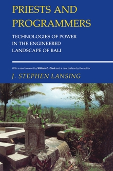 Paperback Priests and Programmers: Technologies of Power in the Engineered Landscape of Bali Book