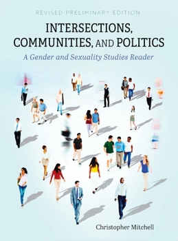 Hardcover Intersections, Communities, and Politics: A Gender and Sexuality Studies Reader Book