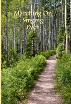 Paperback Marching On Singing Ever Book