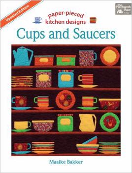 Paperback Cups and Saucers: Paper-Pieced Kitchen Designs Book