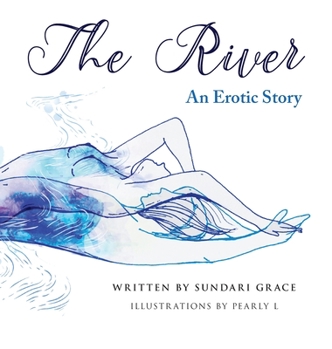 Hardcover The River: An erotic story Book