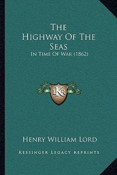 The Highway of the Seas in Time of War