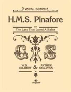 Paperback H.M.S. Pinafore: Or the Lass That Loved a Sailor, Vocal Score Book
