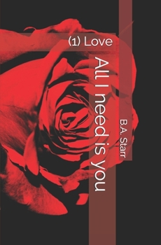 Paperback All I need is you: (1) Love Book