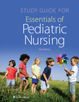 Paperback Study Guide for Essentials of Pediatric Nursing Book