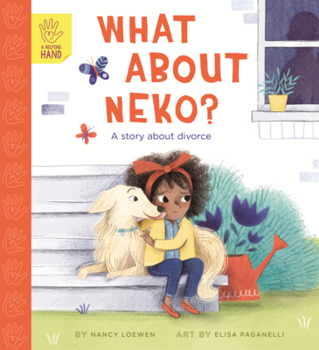 Library Binding What about Neko?: A Story about Divorce Book