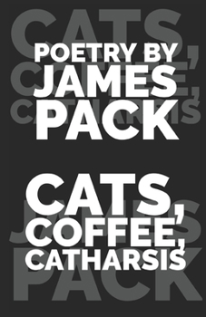 Paperback Cats, Coffee, Catharsis Book