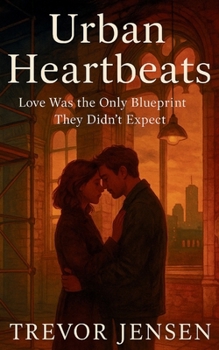 Paperback Urban Heartbeats: Love Was The Only Blueprint They Didn't Expect Book