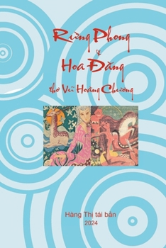 Paperback Rừng Phong & Hoa Đăng: thơ Vũ Hoàng Chương [Vietnamese] Book