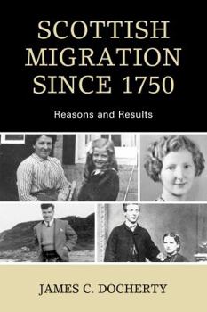 Paperback Scottish Migration Since 1750: Reasons and Results Book