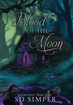 Blood of the Moon - Book #3 of the Fallen Gods